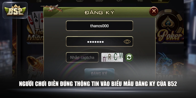 Cẩm Nang Đăng Ký Tài Khoản B52 Nhanh Chóng Cho Tân Thủ 2 Người chơi điền đúng thông tin vào biểu mẫu đăng ký của B52